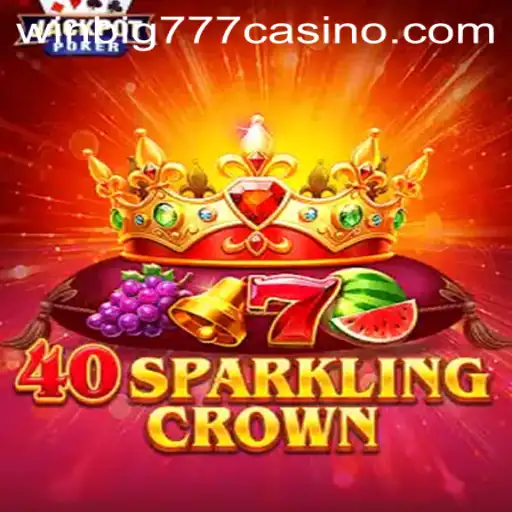 Discover 40SparklingCrown at WINBIG777 CASINO