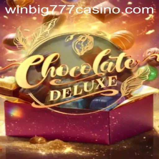 Discover the Sweet Adventure of ChocolateDeluxe at WINBIG777 CASINO