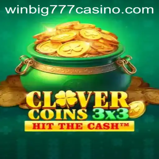 Discover the Excitement of Clovercoin3x3 at WINBIG777 CASINO