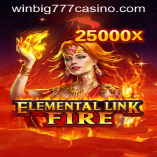 Discovering the Enchantment of ElementalLinkFire at WINBIG777 CASINO