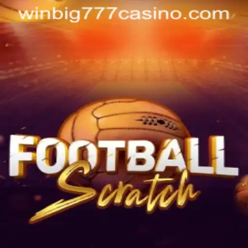Discovering FootballScratch at WINBIG777 CASINO