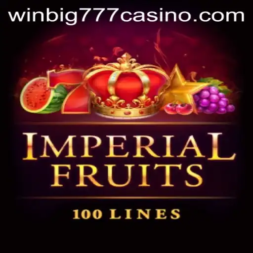 Imperial Fruits 100: A Royal Addition to WINBIG777 CASINO