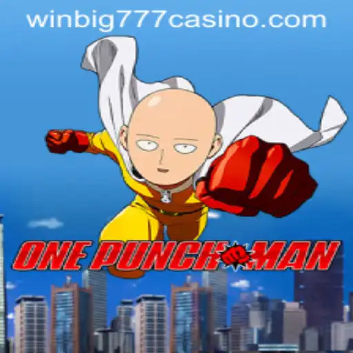 Exploring the Exciting World of OnePunchMan and WINBIG777 CASINO