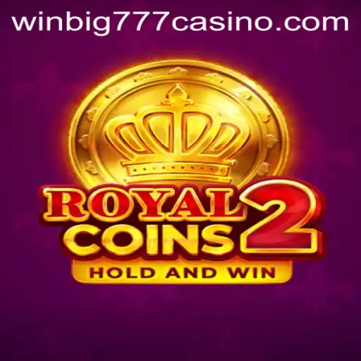 Discover the Thrilling World of RoyalCoins2: Unveiling the Excitement of WINBIG777 CASINO