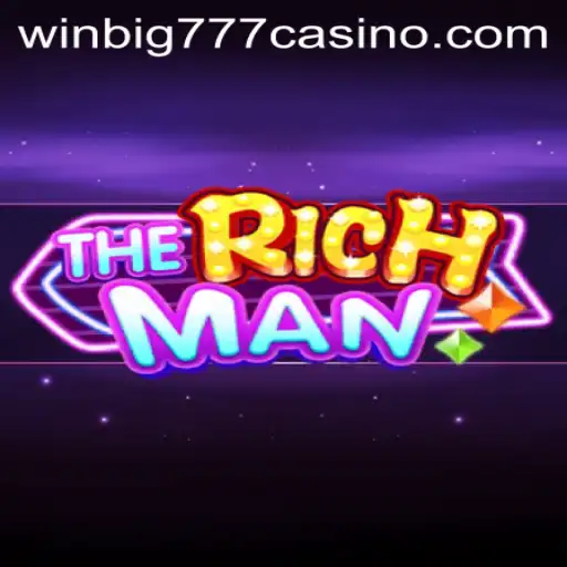 Unveiling TheRichMan: Dive into the Exciting Adventure of WINBIG777 CASINO