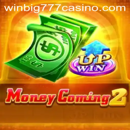 Explore the Thrilling World of MoneyComing2 with WINBIG777 CASINO